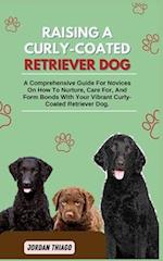 Raising a Curly-Coated Retriever Dog