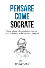 Pensare come Socrate