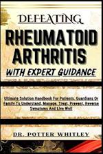 Defeating Rheumatoid Arthritis with Expert Guidance