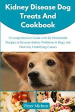 Kidney Disease Dog Treats and Cookbook