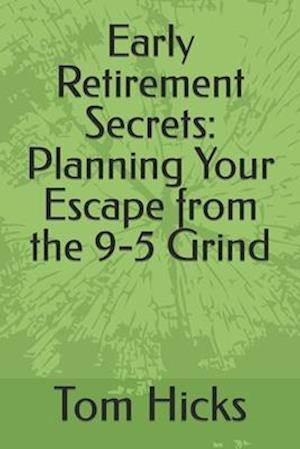 Early Retirement Secrets