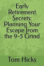 Early Retirement Secrets