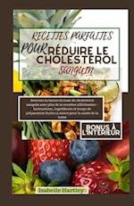 Recettes Parfaites Pour Réduire Le Cholestérol Sanguin