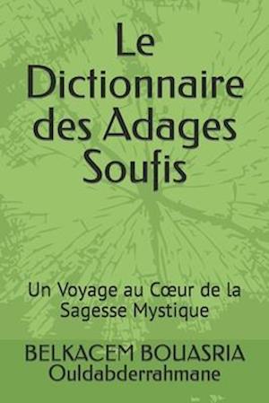 Le Dictionnaire des Adages Soufis