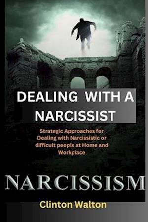 Dealing with a Narcissist