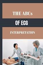 THE ABCs OF ECG INTERPRETATION