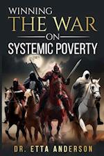 Winning The War On Systemic Poverty
