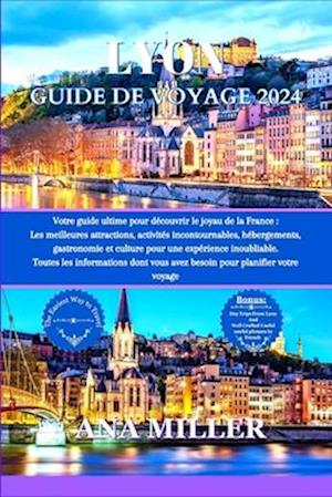 Lyon Guide de voyage 2024