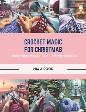 Crochet Magic for Christmas