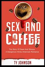 Sex and Coffee