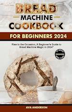 bread machine cookbook for beginners 2024