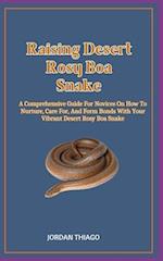 Raising Desert Rosy Boa Snake