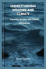Understanding weather and climate