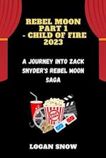 Rebel Moon part 1 - child of fire 2023