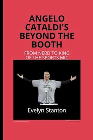 Angelo Cataldi's Beyond the Booth
