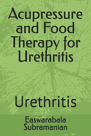 Acupressure and Food Therapy for Urethritis