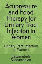 Acupressure and Food Therapy for Urinary Tract Infection in Women