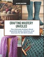 Crafting Mastery Unveiled