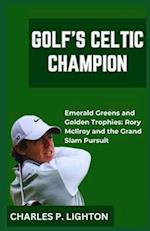 Golf's Celtic Champion