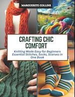 Crafting Chic Comfort