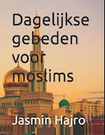 Dagelijkse gebeden voor moslims