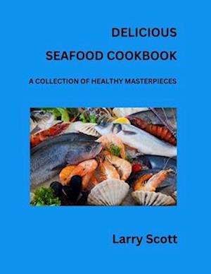 Delicious Seafood Cookbook
