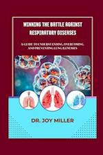 Winning the Battle Against Respiratory Diseases