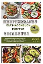 Mediterranes Diät-Kochbuch Für Typ 2diabetes