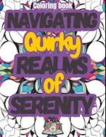Navigating Quirky REALMS of SERENITY