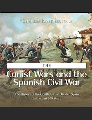 The Carlist Wars and the Spanish Civil War