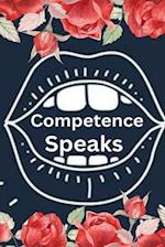 Compentence Speaks