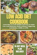 The Ultimate Low Acid Diet Cookbook