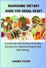 Nourishing Dietary Guide for Renal Reset