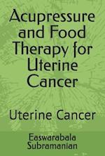 Acupressure and Food Therapy for Uterine Cancer