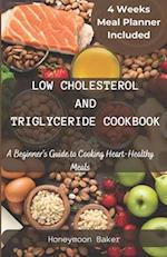 Low Cholesterol and Triglyceride Cookbook