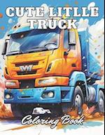 Cute Little Truck Coloring Book