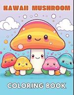 Kawaii Mushroom Coloring Book for Kids