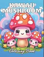 Kawaii Mushroom Coloring Book for Kids