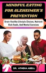Mindful Eating for Alzheimer's Prevention