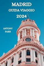 Madrid Guida Di Viaggio 2024