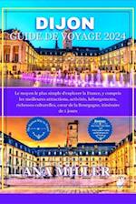Dijon Guide de voyage 2024
