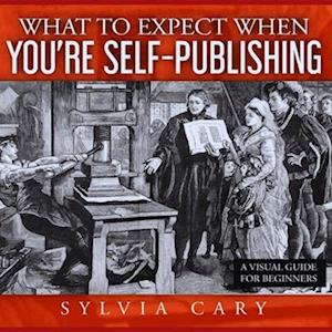 What to Expect When You're Self-Publishing