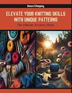Elevate Your Knitting Skills with Unique Patterns