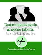 Desenmascarando al acoso laboral