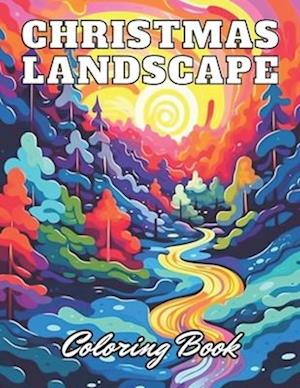 Christmas Landscape Coloring Book for Adult