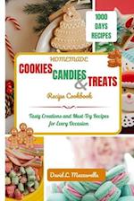 Homemade Cookies, Candies and Treats Recipes Cookbook