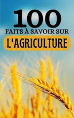 100 Faits à Savoir sur l'Agriculture