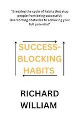 Success-Blocking Habits