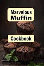 Marvelous Muffin Cookbook 