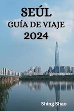 Seúl Guía de Viaje 2024